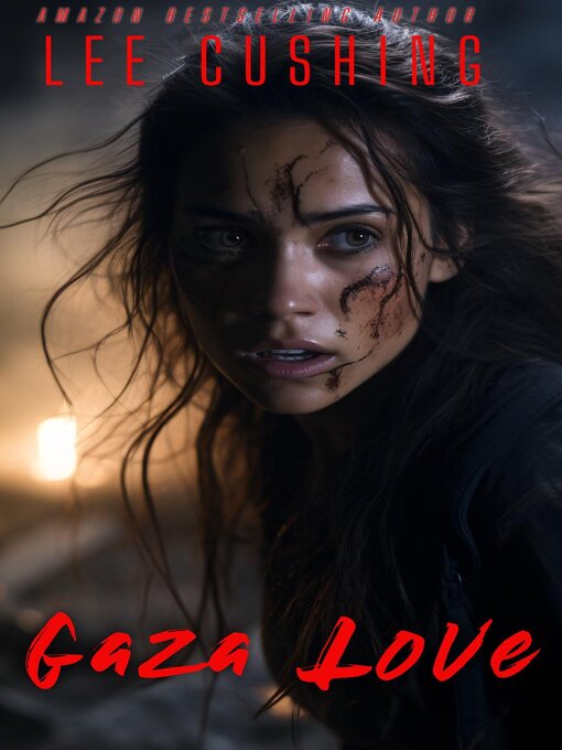 Title details for Gaza Love by Lee Cushing - Available